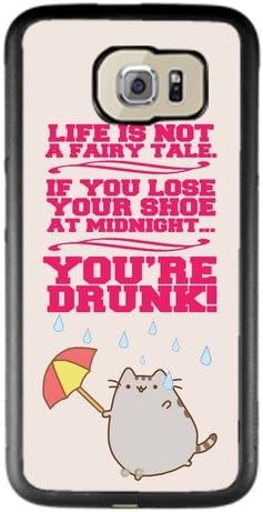 GeKong Quotes Funny Life is Not a Fairy tale,If You Lose Your Shoe At Midnight, You Are Drunk. TPU and PC Protective Case For Samsung Galaxy S6 Edge