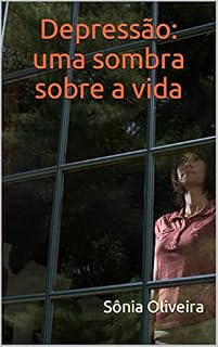 Livro Depressão: uma sombra sobre a vida