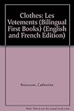 Bilingual First Books: English-French: Clothes (Bilingual Series) (English and French Edition) by