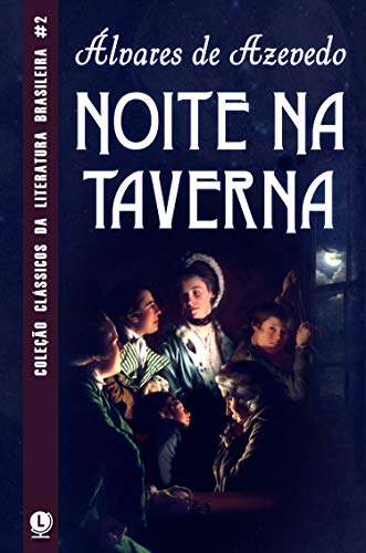 Noite na Taverna - eBook, Resumo, Ler Online e PDF - por Álvares de Azevedo