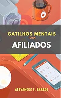 Livro Gatilhos Mentais para Afiliados: Aprenda os segredos da venda