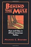 Front cover for the book Behind the Mule by Michael C. Dawson