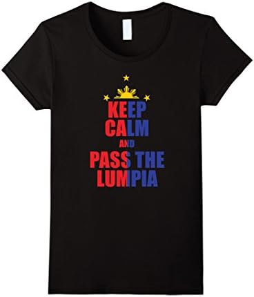 Women's Keep Calm and Pass The Lumpia Philippines Flag T Shirt Medium Black
