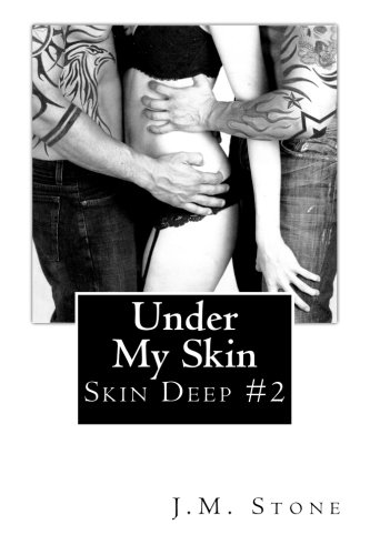 Under My Skin (Skin Deep #2) (Volume 2)