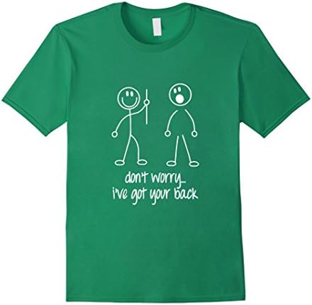 Men's "Don't Worry I've Got Your Back" Funny Stickman T-shirt Medium Kelly Green