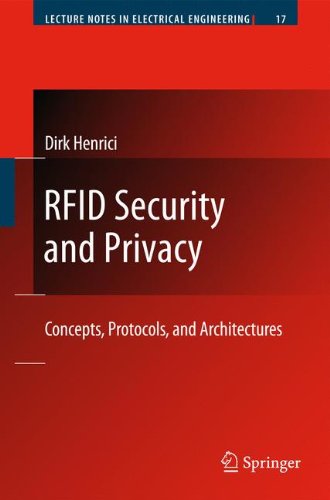 RFID Security and Privacy: Concepts, Protocols, and Architectures (Lecture Notes in Electrical Engineering)
