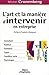 L'art et la manière d'intervenir en entreprise (ED ORGANISATION) (French Edition) by Michel Crunenberg