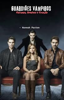 Livro Guardiões Vampiros - Romance, Aventura e Emoção