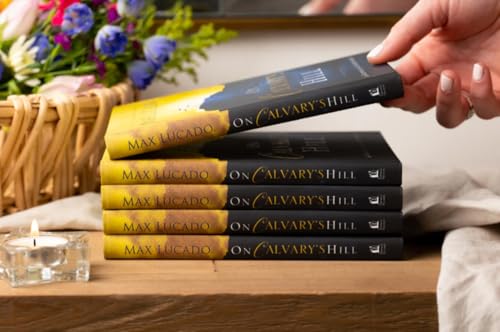 On Calvary's Hill: 40 Readings for the Easter Season (A 40-Day Lent Devotional)