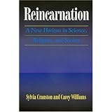 Reincarnation: A New Horizon in Science, Religion, and Society