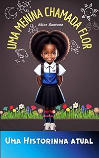 Livro Uma menina chamada Flor : Uma historinha atual