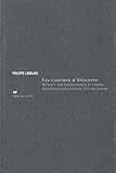 Les Cloches D'Atlantis. Musique Electroacoustique Et Cinema, Archeologie Et Histoire D'Un Art Sonore (REPERCUSSIONS) by 