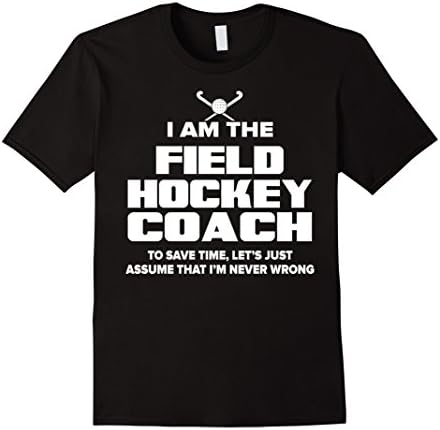 Men's Field Hockey Coach T-Shirt Funny Gift - Assume I'm Never Wro 2XL Black