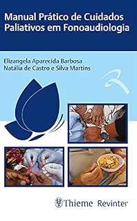 Livro Manual Prático de Cuidados Paliativos em Fonoaudiologia