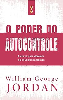 Livro O poder do autocontrole: A chave para dominar os seus pensamentos