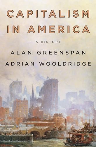 Capitalism in America: An Economic History of the United States