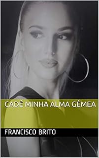 Livro CADÊ MINHA ALMA GÊMEA