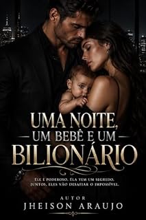 Livro UMA NOITE, UM BEBÊ E UM BILIONÁRIO
