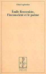Émile Benveniste, l'inconscient et le poème