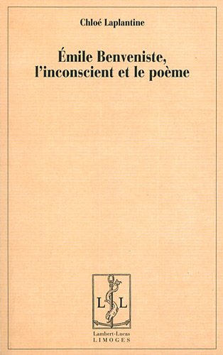 Émile Benveniste, l'inconscient et le poème