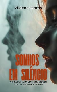 Livro Sonhos em Silêncio : A jornada de uma mente brilhante em busca de seu lugar no mundo