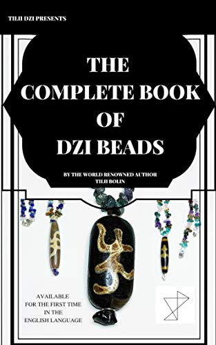 The Complete Book of Dzi Beads