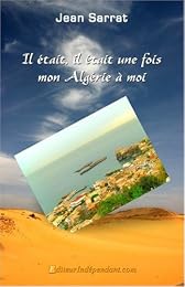 Il était une fois mon Algérie à moi