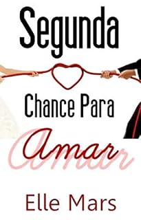 Livro SEGUNDA CHANCE PARA AMAR