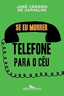 Livro Se eu morrer telefone para o céu