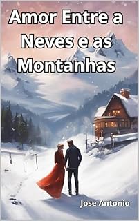 Livro Amor Entre a Neves e as Montanhas