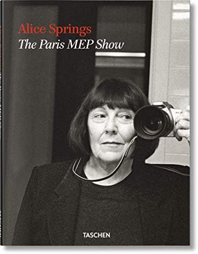 Alice Springs: The Paris MEP Show (Multilingual Edition) (Multilingual) Hardcover – January 10, 2017