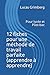 12 fiches pour une méthode de travail parfaite (apprendre à apprendre): Pour lycée et Post-bac (F by Lucas Grimberg