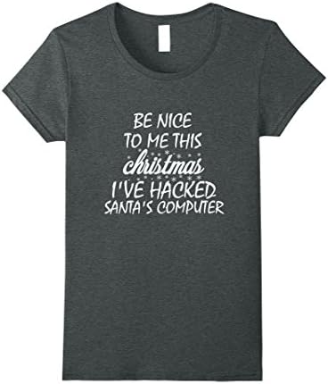 Womens I've Hacked Santa's Computer - Programmer Shirts - Funny Medium Dark Heather