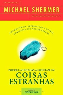 Livro Por que as pessoas acreditam em coisas estranhas