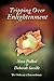 Tripping Over Enlightenment by Nora Podkul, Deborah Saville