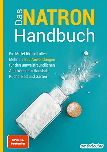 Das Natron-Handbuch: Ein Mittel für fast