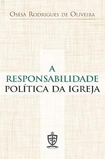Livro A Responsabilidade Política da Igreja