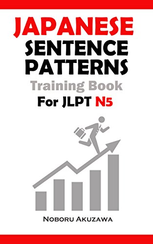 Japanese Sentence Patterns Training Book for JLPT N5