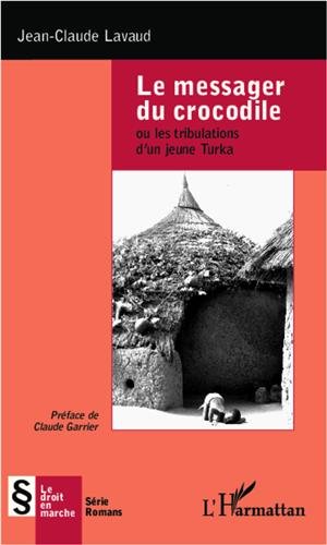 Le  messager du crocodile ou Les tribulations d'un jeune Turka
