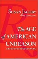 Cover of The Age of American Unreason