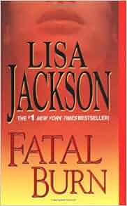 Fatal Burn West Coast Series Lisa Jackson