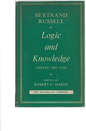 Logic and Knowledge: Essays, 1901-1950