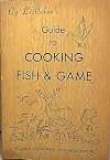 Cy Littlebee's Guide to Cooking Fish and Game