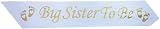 HYX Big Sister to Be Sash White Satin Baby Shower Decorations