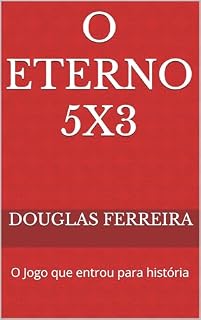 Livro O Eterno 5X3: O Jogo que entrou para história