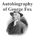 George Fox: An Autobiography by George Fox, Rufus M Jones
