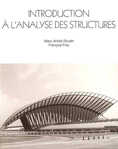 Introduction à l'analyse des structures by Marc-André Studer, François Frey