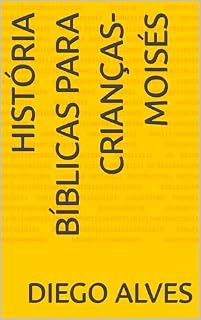 Livro História Bíblicas Para Crianças-Moisés