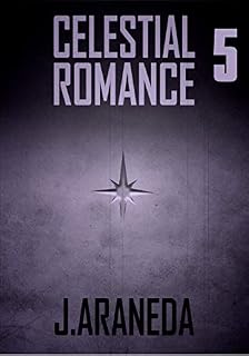 Livro 5 - CELESTIAL ROMANCE: TELESTIAL