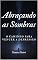 Livro Abraçando as Sombras: O Caminho para Vencer a Depressão
